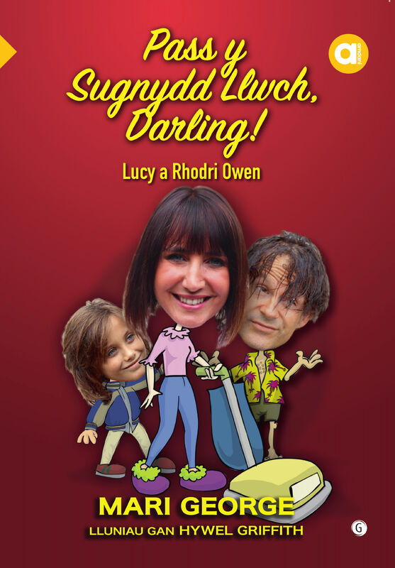 Llun o 'Cyfres Amdani: Pass y Sugnydd Llwch Darling' gan Mari George, Lucy Owen, Rhodri Owen